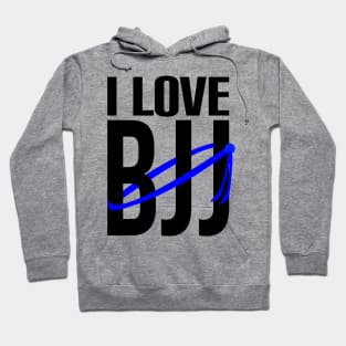 I love bjj - brazilian jiu jitsu blue belt Hoodie